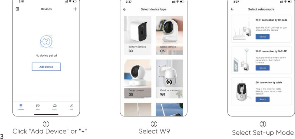 Add device, select the W9 model, and choose the set-up mode